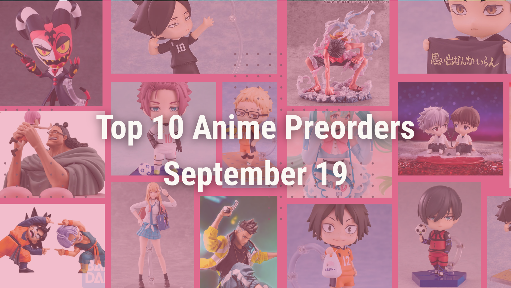 Top 10 Anime Preorders - September 19