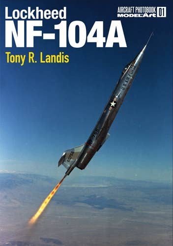 Model Art No.1 - Lockheed NF-104A, Tony R. Landis (Japanese) (mdp-001) | 4573322750114