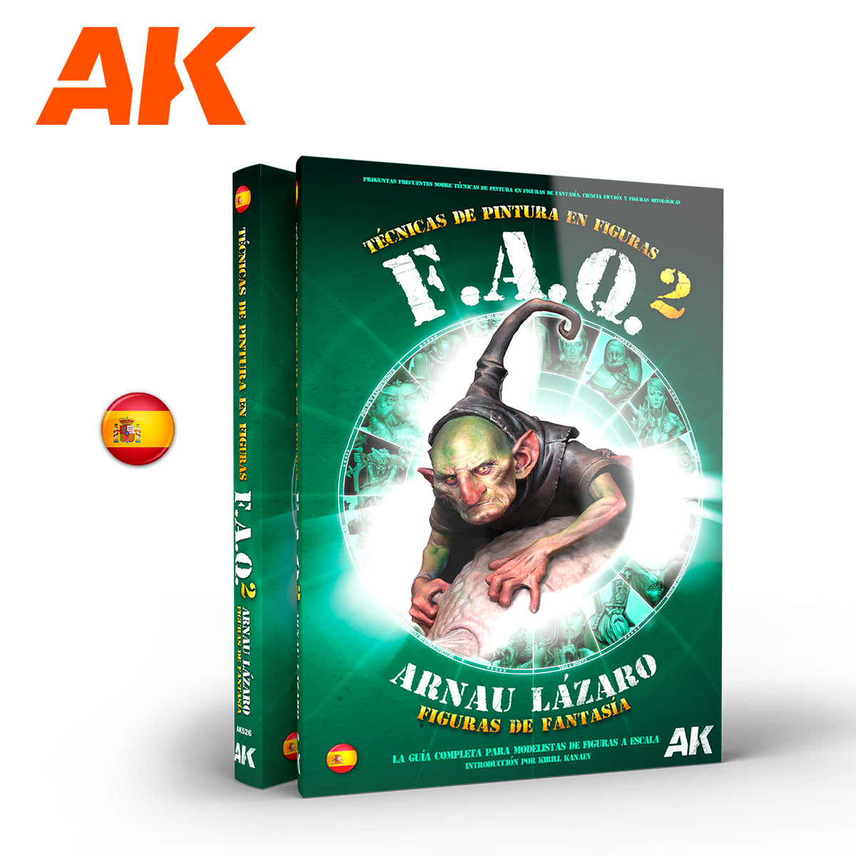AK Interactive FAQ 2: Fantasy Figures Painting Techniques By Arnau Lázaro - Spanish | 8435568334045