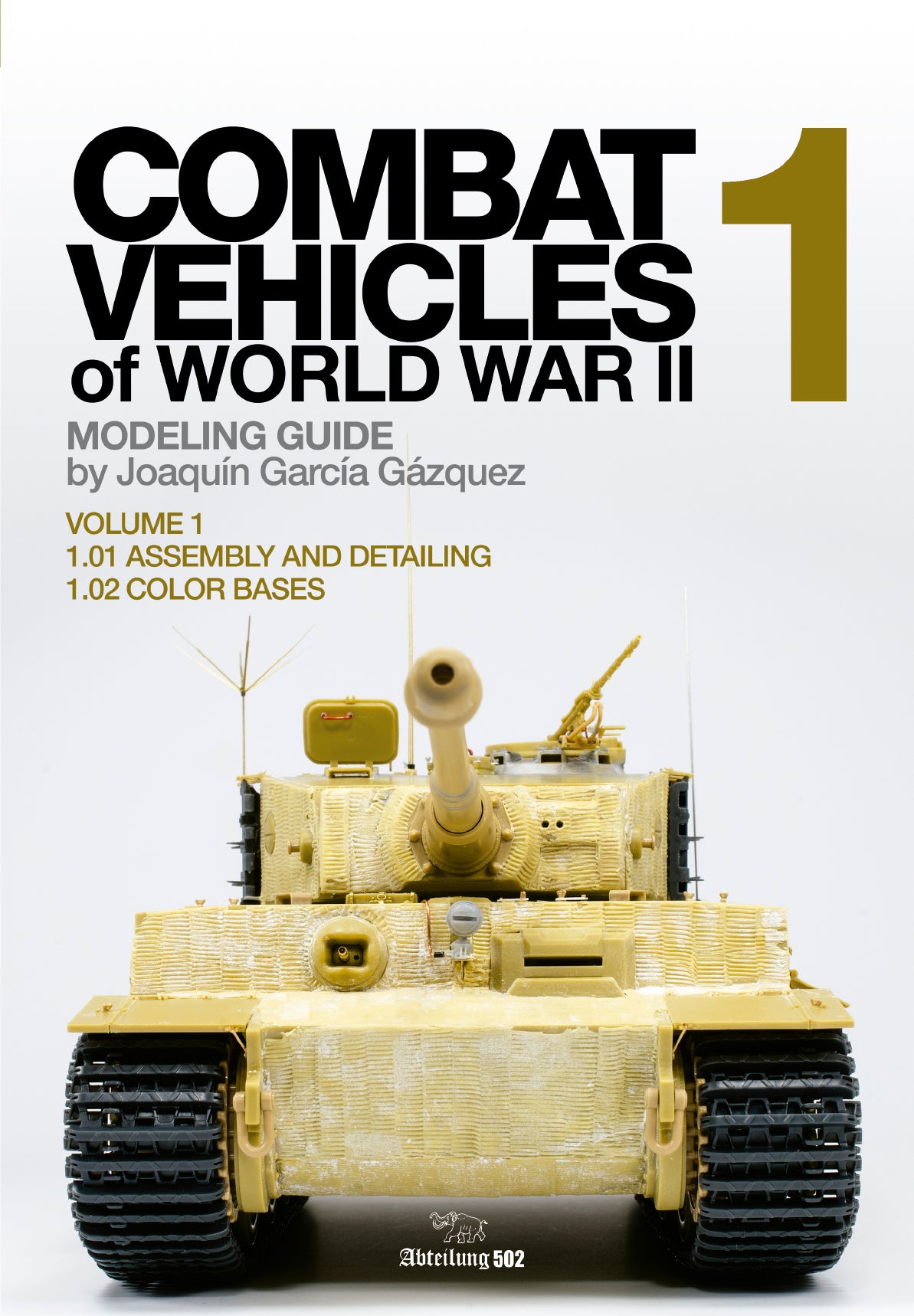 Abteilung502 Combat Vehicles of World War II - Volume 1 | 8435568312944