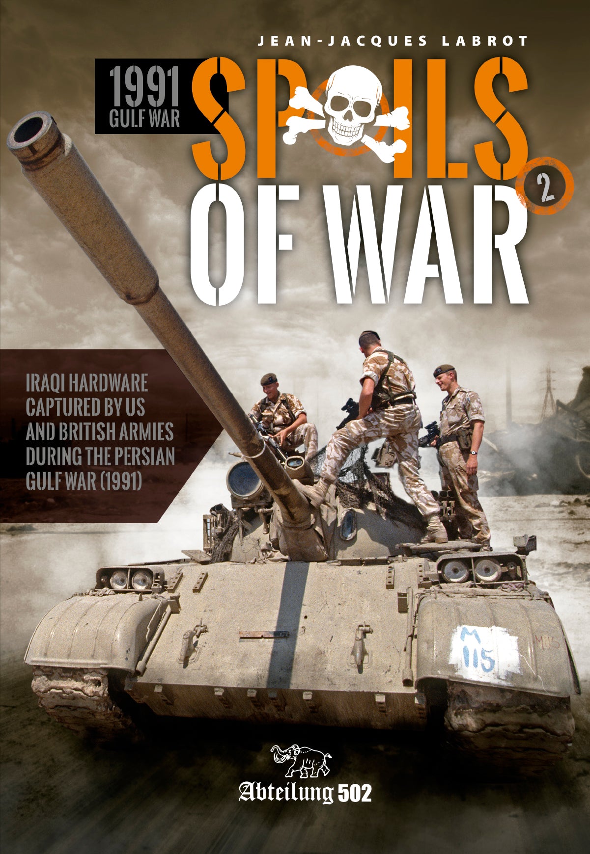 Abteilung502 Spoils Of War - 1991 Gulf War Vol.2 | 8435568313705