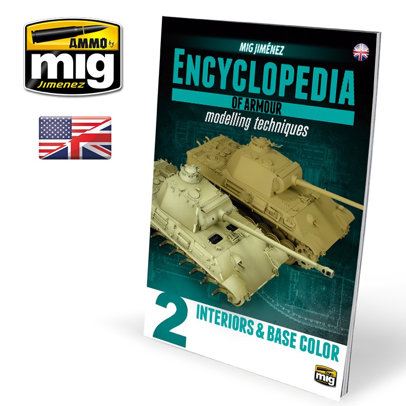 Ammo Mig Encyclopedia of Armour Modelling Techniques - Vol. 2: Interiors & Base Color (English) | 8432074061519