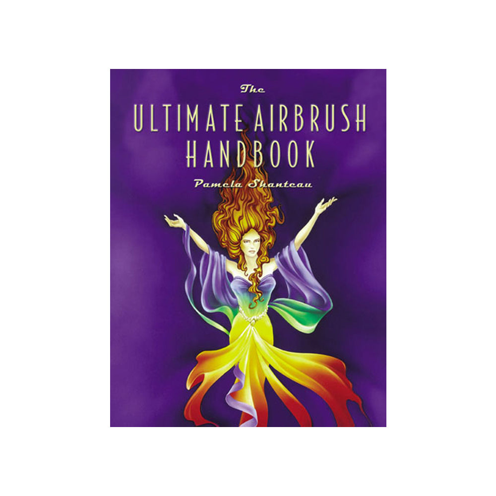 IWATA ULTIMATE AIRBRUSH HANDBOOK | 734748430408