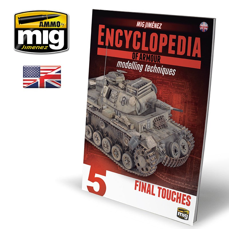 Ammo Mig Encyclopedia of Armour Modelling Techniques - Vol. 5: Final Touches (English) | 8432074061540