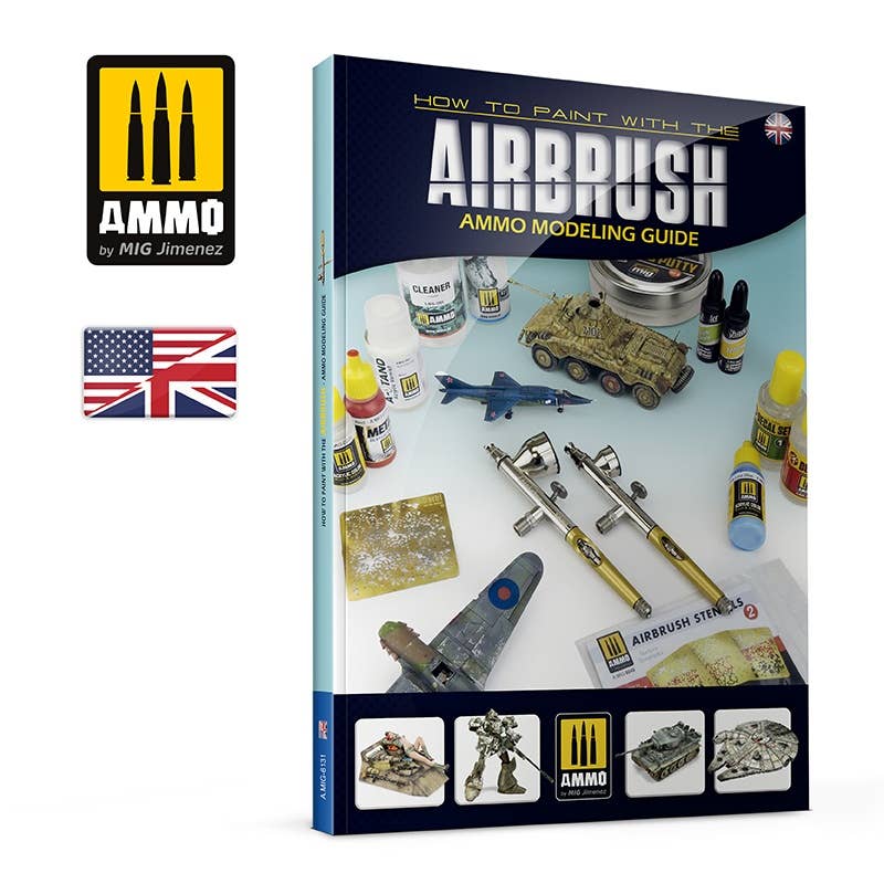 Ammo Mig Modelling Guide: How To Paint with Airbrush - English | 8432074061311