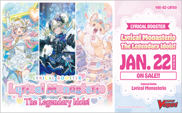 CFV LYRICAL MONASTERIO THE LEGENDARY IDOLS! BOOSTER