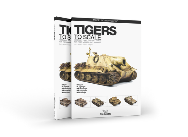 Abteilung502 Tigers To Scale - by Joaquín García Gázquez (English)