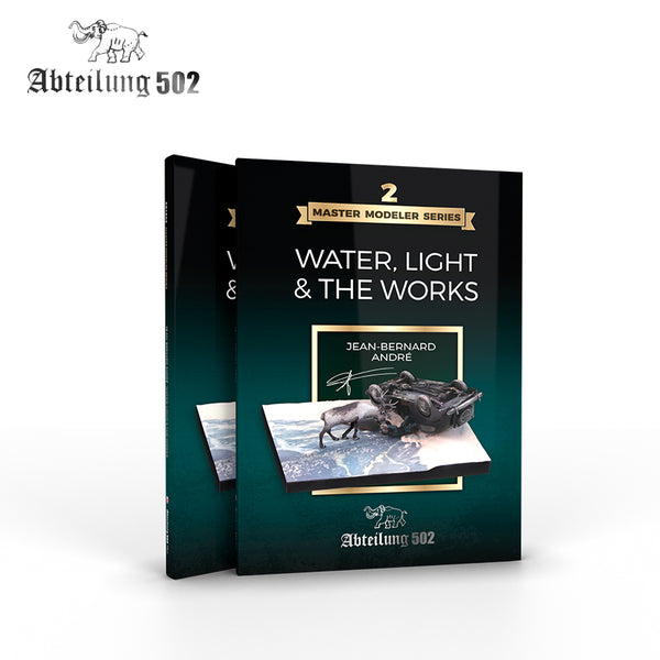 Abteilung502 Master Modeler Series 2. Water, Light & The Works By Jean Bernard André (English)