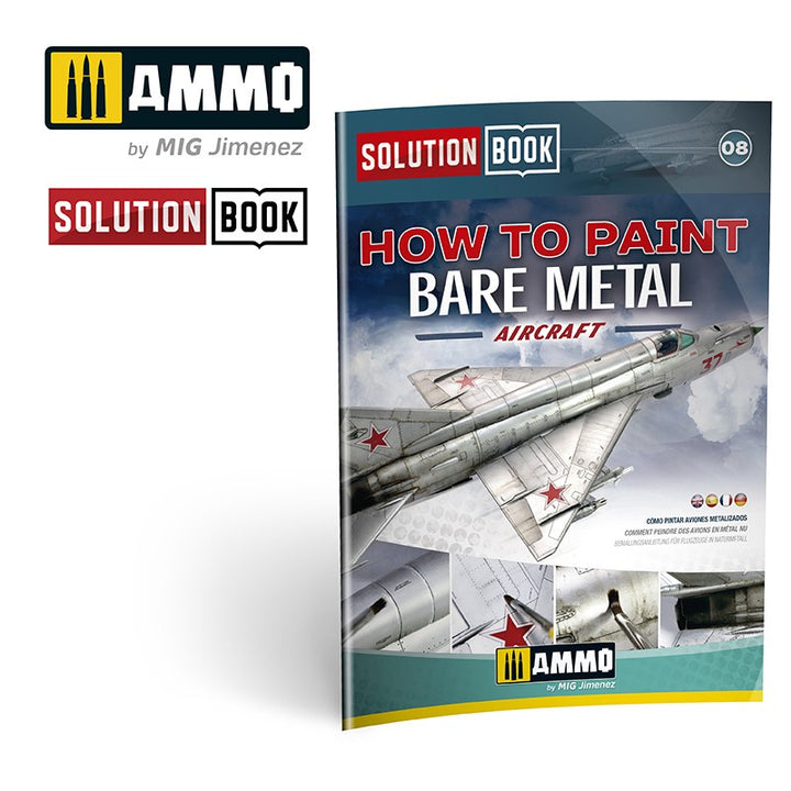 Ammo Mig How To Paint Bare Metal Aircraft - Solution Book (Multilingual) | 8432074065210
