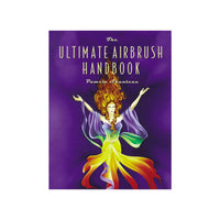 IWATA ULTIMATE AIRBRUSH HANDBOOK | 734748430408