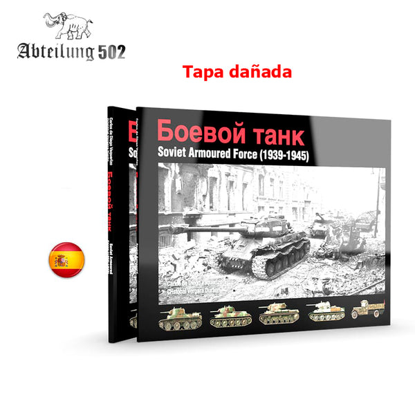 Abteilung502 The Soviet Armoured Forces (1939-1945) (Spanish)