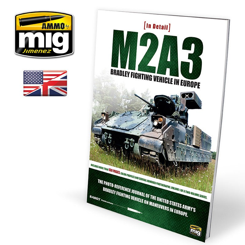 Ammo Mig M2A3 Bradley Fighting Vehicle in Europe - In Detail Vol. 1 (English)