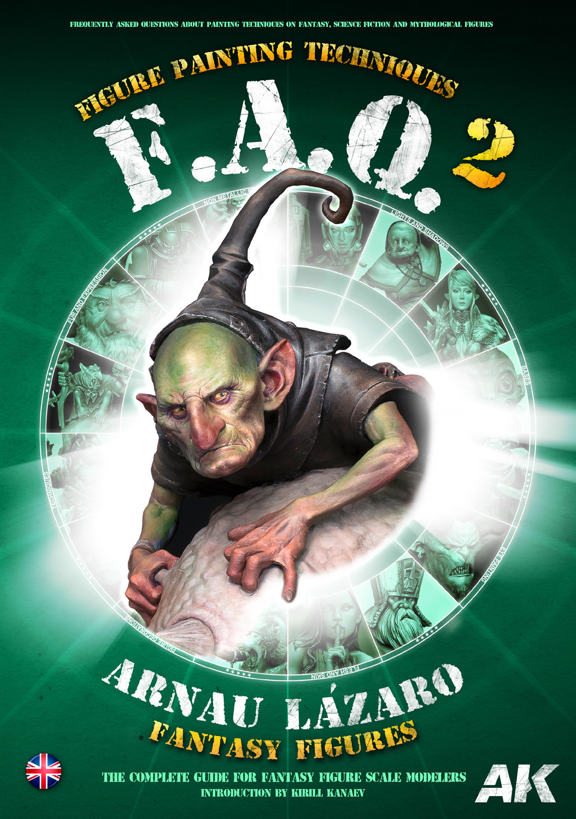 AK Interactive FAQ 2: Fantasy Figures Painting Techniques By Arnau Lázaro - English | 8435568334038